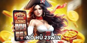 Nổ Hũ 23WIN